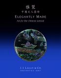 ELEGANTLY MADE: Art for the Chinese Literati Cover